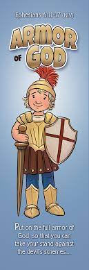 Growing up we would put on the armor of god to begin each day. Armor Of God Kids General Bookmark Pack Of 25 Cokesbury