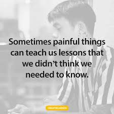 When you truly love someone, you care more about their happiness than your own. 61 Beautiful Life Lesson Quotes To Live By Everyday