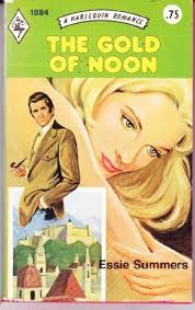 The Gold of Noon: Essie Summers: 9780373018840: Books
