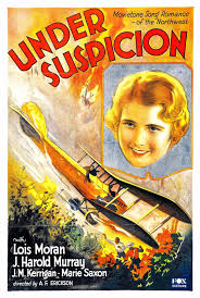 Under suspicion — suspected • • • main entry: Under Suspicion 1930 Film Wikipedia