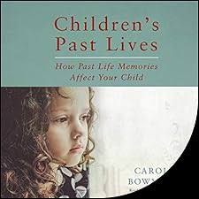 Children's Past Lives Audiobook by Carol Bowman
