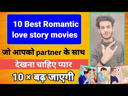 Nevertheless, all of the entries contain enough heat that we don't feel bad recommending them. 10 Romantic Movies You Should Must Watch With Your Gf Wife 10 Best Love Story Movies Viral Trends