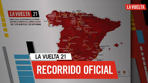 The heroes of la vuelta: La Vuelta 21 Recorrido Oficial Official Route Youtube