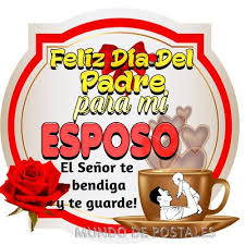 ¡feliz día del padre! mi héroe, mi refugio, mi mejor amigo y compañero… ¡felicidades por tu día feliz día del padre. Mundo De Postales Feliz Dia Del Padre Esposo Imagenes De Feliz Dia Del Padre Feliz Dia Del Padre Feliz Fia Del Padre