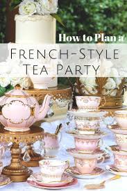 French High Tea Party Style Guide Perfect Wedding Tea Party Ideas Bridal Tea Party Tea Party Tea Party Garden