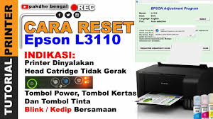 Cara Mudah Reset Epson L3110 Printer Epson L3110 Tombol Power Kertas Tinta Kedip Bersamaan Youtube