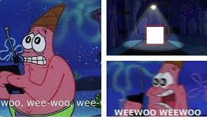 Wee Woo Patrick Blank Template Imgflip