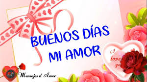 Hola Mi Amor Buenos Dias Este Mensaje Es Para Ti Hermoso Poema D Youtube Pics