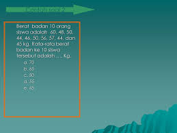 Diagram garis di bawah ini menunjukkan hasil panen dari sawah pak agus. Mean Ppt Download