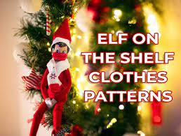 It's a magical experience for my kids =) (youtube.com). Free Diy Elf On The Shelf Clothes Patterns Hello Sewing