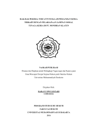 Tujuan yang hendak dicapai dalam penelitian ini adalah untuk mengetahui saluran distribusi yang digunakan pt. Hak Hak Pekerja Tercantum Dalam Perjanjian Kerja Terkait Dengan Pelaksanaan Jaminan Sosial Tenaga Kerja Di Pt Mondrian Klaten