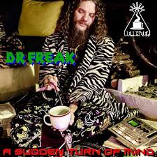 Amazon.com: A Sudden Turn of Mind : Dr Freak: Digital Music