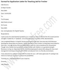 Here are few handy ideas that will help you to easily write an application this type of letter is written by freshers who want to apply for a new job based on their i understand that you have openings for freshers as associate trainee in your organization. Application Letter For Teacher Job For Fresher Teacher Cover Letter Example
