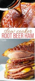 Slow Cooker Root Beer Ham The Best Ham Recipe I Have Ever Made And Definitely The Easiest Succulent Ju Best Ham Recipe Slow Cooker Ham Recipes Ham Recipes