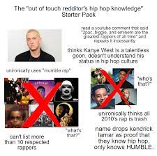 The Out Of Touch With Hip Hop Culture Starter Pack Starterpacks