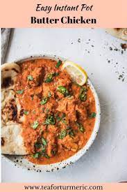 Instant Pot Butter Chicken Easy Authentic Recipe Chicken Main Dish Recipes Butter Chicken Instant Pot Butter Chicken Recipe