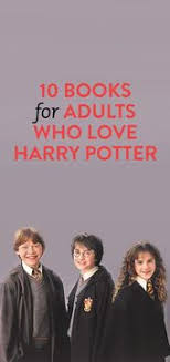 10 Books For Adults That Are Just As Magical As The Harry Potter Series Books Book Worth Reading Worth Reading