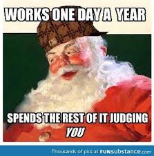Scumbag Santa Claus Funsubstance Funny Merry Christmas Memes Christmas Humor Merry Christmas Funny