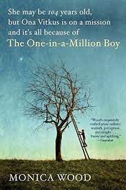 336 pages single sentence synopsis: The One In A Million Boy By Monica Wood