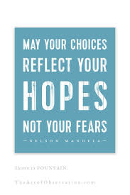 Mandela Hope Quote Wall Art Print May Your Choices Reflect Etsy In 2020 Inspirational Quotes Wall Art Wall Art Quotes Wall Quotes