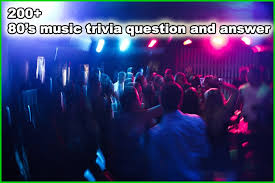 200 80s Music Trivia Questions And Answers Trivia Questions