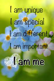 I Am Unique I Am Special I Am Looking For A Man That S Unique And Special Too And Who Appreciates Me Quotes For Kids Special Quotes I Am Special