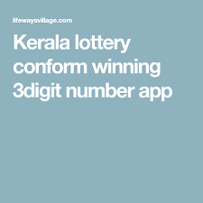 Kerala Lottery Conform Winning 3digit Number App Winning Lottery Numbers Lottery Numbers Lottery Strategy