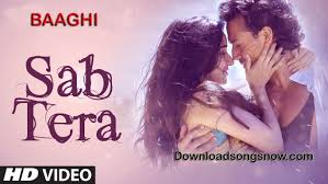 Sab Tera Video Song Free Download Online Hd Download Songs Now Latest Songs All Are There Hindi Movie Song Romantic Songs Disco Songs