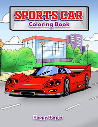 100 of the best images with which your child can create their own unique car. Sportscar Coloring Hall Harper 9781989968130 Amazon Com Books