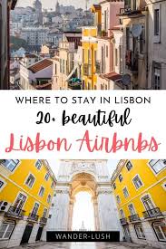 The historic heart of lisbon is home to spectacular views and fado music. 20 Best Airbnbs In Lisbon Portugal Top Picks For 2021