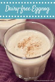 Easily the thickest of the 17 eggnogs. Dairy Free Eggnog Vegan Rachael Roehmholdt