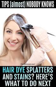 Removing Splattered Hair Dye Off Stuff Isn T Exactly Easy We Re Not Talking From Your Hair But M Hair Dye Removal How To Remove Hair Dye Get Hair Dye Off Skin