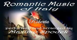 Maximo Spodek Roberta Romantic Music Of Italy On Piano And Musical Arrangements Instrumental Romantic Music Musicals Music