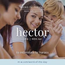 The Wordoftheday Is Hector Merriamwebster Dictionary Language English Vocabulary Words Beautiful Words In English English Phrases