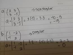 Maybe you would like to learn more about one of these? Manakah Yang Termasuk Matrik Singular Dan Nonsingular Brainly Co Id