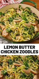 Lemon Butter Chicken Zoodles Zoodle Recipes Healthy Zoodle Recipes Zoodle Recipes Chicken