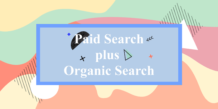 How to Use Paid Search and Organic Search All Together | by Ioana Avasiloaie | The Startup | Medium