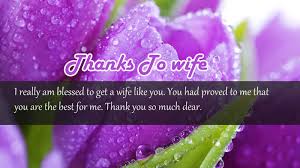 Say thank you for the birthday wishes. Thank You Messages For Wife Sweet Wishes Quotes Ultra Wishes