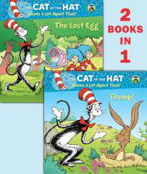 Thump The Lost Egg Dr Seuss The Cat In The Hat Knows A Lot About That By Tish Rabe 9780375981517 Penguinrandomhouse Com Books Cats Dr Seuss Books Seuss