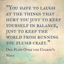 One Flew Over The Cuckoo S Nest Literature Quotes Favorite Book Quotes Book Quotes