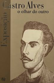 Castro Alves: o olhar do outro