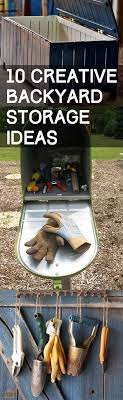 10 Creative Backyard Storage Ideas Backyard Storage Backyard Garden Design Diy Backyard