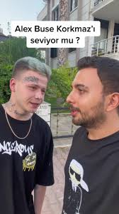Sizce Alex Buse Korkmaz’ı gerçekten seviyor mu ? @alexsa.143