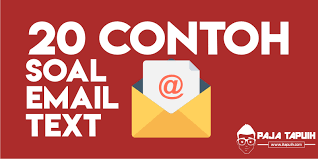 20 Contoh Soal Email Text Dan Kunci Jawaban Terbaru Paja Tapuih