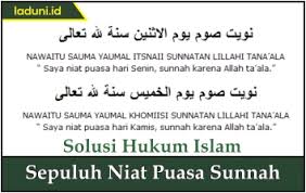 Niat puasa sunnah tidak harus dilakukan sejak malam hari sebelum terbit fajar. Niat Puasa Senin Kamis Sesuai Sunnah Rasul Press Word