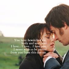 You Have Bewitched Me Body And Soul Pride And Prejudice Movies Movie Quotes