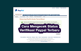 Berikut bagaimana cara mengcek nama penerima banpres umkm melalui eform.bri.co.id login/bpum. Cara Mengecek Status Verifikasi Paypal Terbaru