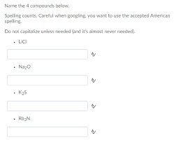 Solved Name The 4 Compounds Below Spelling Counts Caref Chegg Com