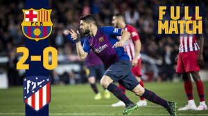 Barcelona trailed atletico madrid by 13 points in january and boss ronald koeman said he never imagined they would have closed the gap to just two before this meeting at the nou camp. Full Match Barca 2 0 Atletico Madrid 2019 How Barca Secured The 2018 19 Title Youtube