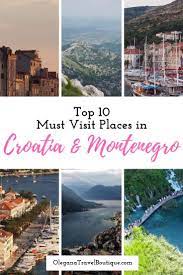 Top 10 Must Visit Places In Croatia And Montenegro Top Honeymoon Destinations Croatia Travel Honeymoon Destination Ideas